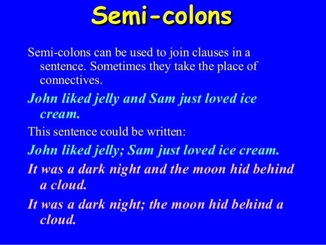 Colons and semicolons