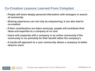 Co-Creation Lessons Learned From ColoplastPeople will share deeply personal information with strangers in search of community