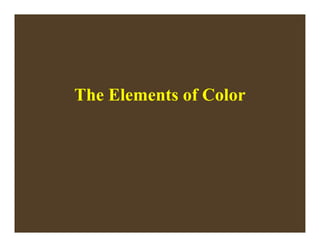 The Elements of Color
 