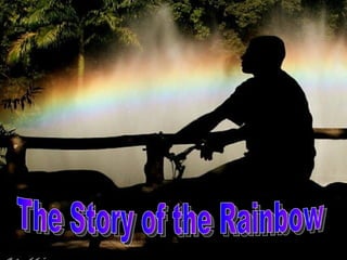 The Story of the Rainbow 