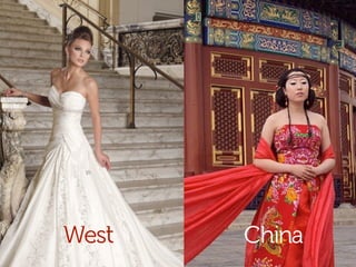 China
West
 