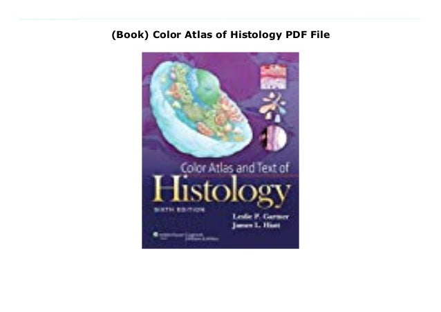 Download Book Color Atlas Of Histology Pdf File