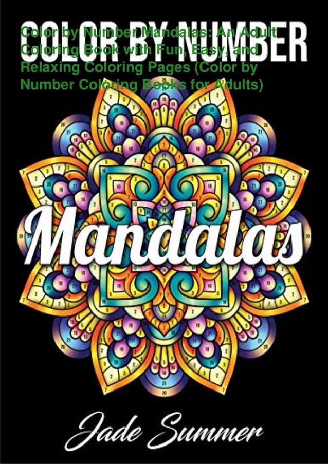 Download Read Pdf Color By Number Mandalas An Adult Coloring Book With Fun