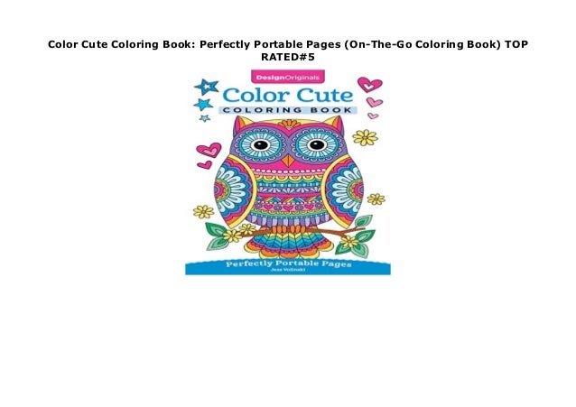 Color Cute Coloring Book Perfectly Portable Pages On The Go Colorin