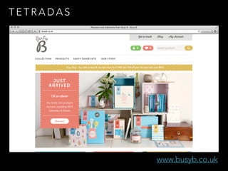 T E T R A D A S
www.busyb.co.uk
 