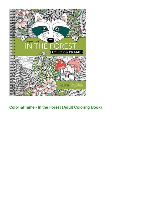 Download Color Frame In The Forest Adult Coloring Book Download Color Frame In The Forest Adult Coloring Book