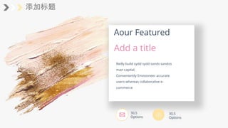 添加标题
Reilly build sydd sydd sands sandos
man capital.
Conveniently Envisioneer accurate
users whereas collaborative e-
commerce
Aour Featured
Add a title
30,5
Options
30,5
Options
 