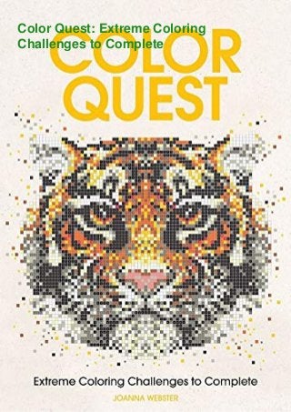 Color Quest: Extreme Coloring
Challenges to Complete
 