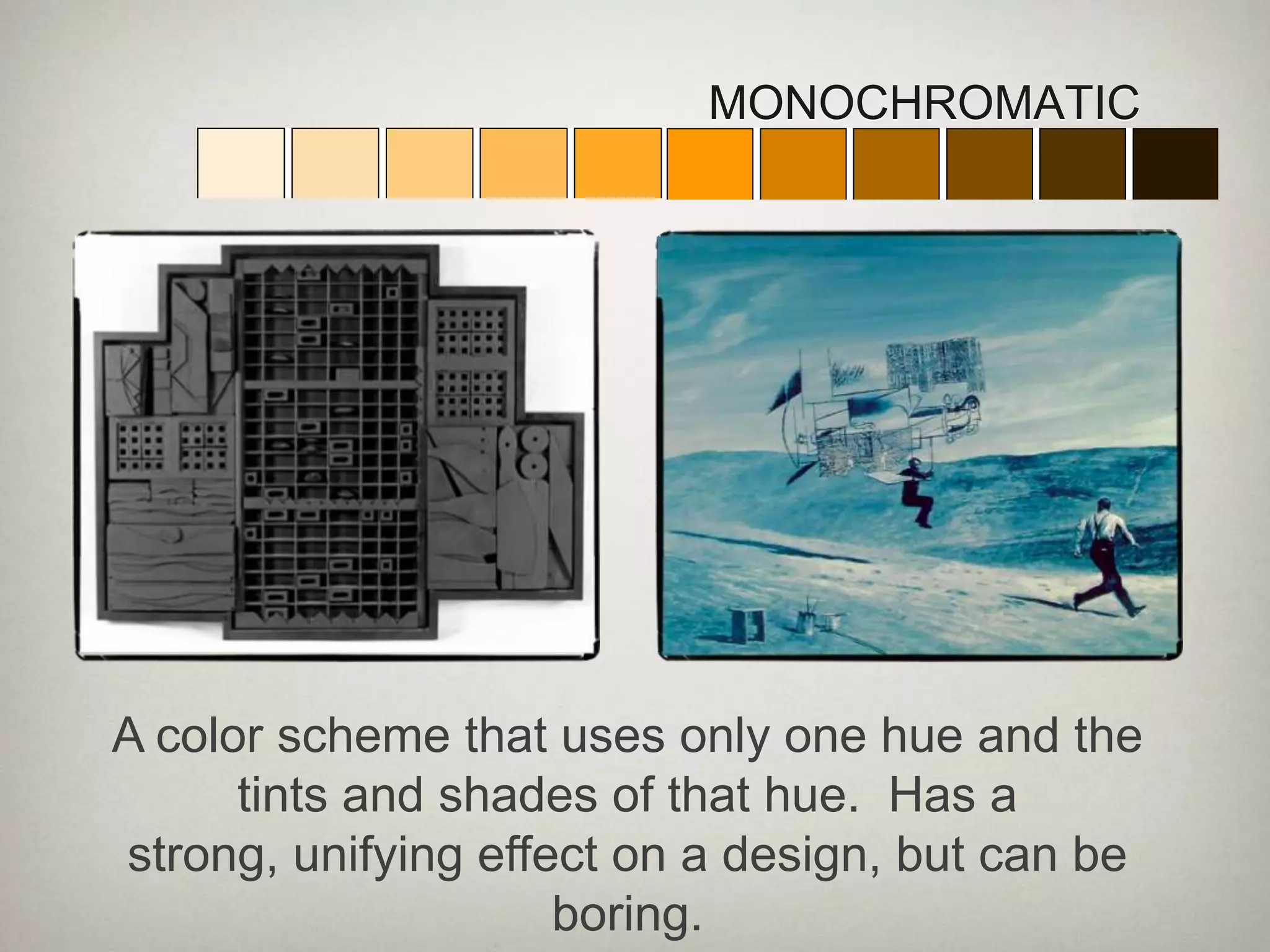 INTERMEDIATE/TERTIARY COLORSred-orange, yellow-orange, blue-green, blue-violet, yellow-green, red-violet;made by mixing a primary color with its secondary color