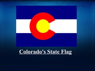 Colorado's State Flag 