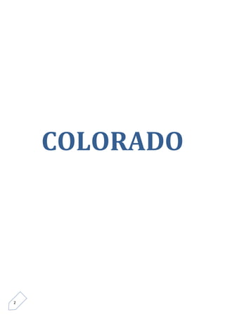 2 
COLORADO  