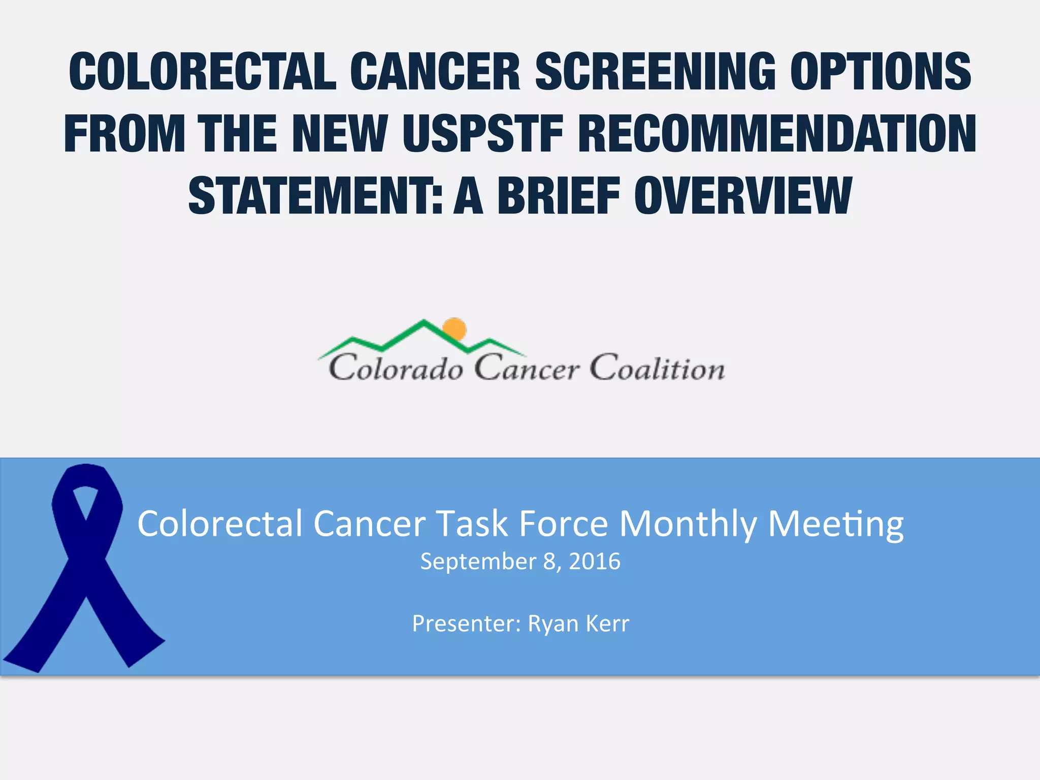Understanding the Screening Options from the new USPSTF Colorectal