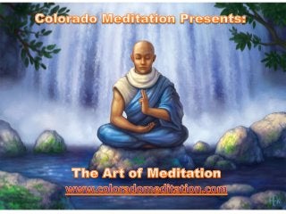 Colorado Meditation Presents:
 