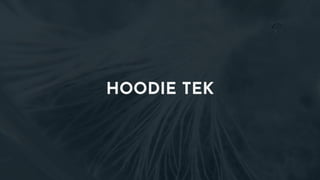 HOODIE TEK
 