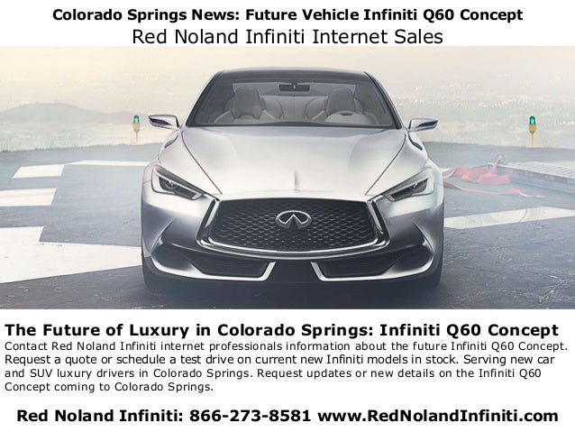 Colorado Springs News Infiniti Q60 Concept Red Noland Infiniti