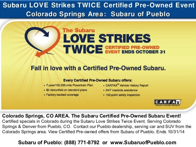 Subaru Certified Pre-Owned >> Colorado Springs Area Subaru Love Strikes Twice Certified Subaru Certified Pre-Owned >> Colorado Springs Area Subaru Love Strikes Twice Certified