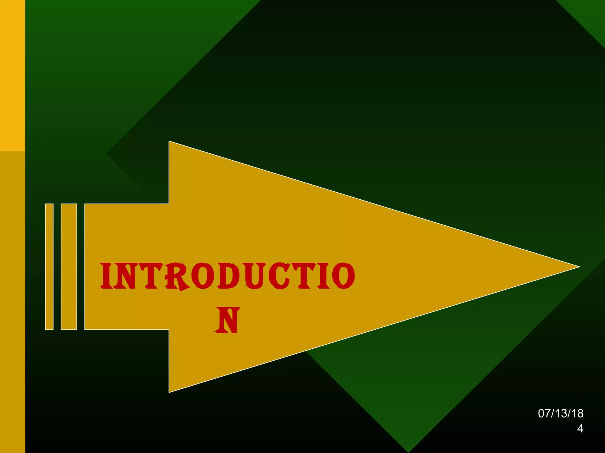 07/13/18
4
introductio
n
 