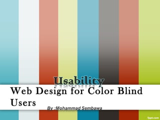 Web Design for Color Blind
Users
 