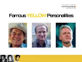 Famous  YELLOW  Personalities 