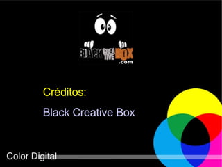 Créditos: Black   Creative  Box 
