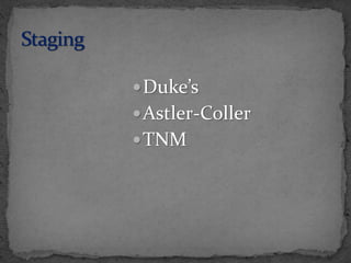 Duke’s
Astler-Coller
TNM
 