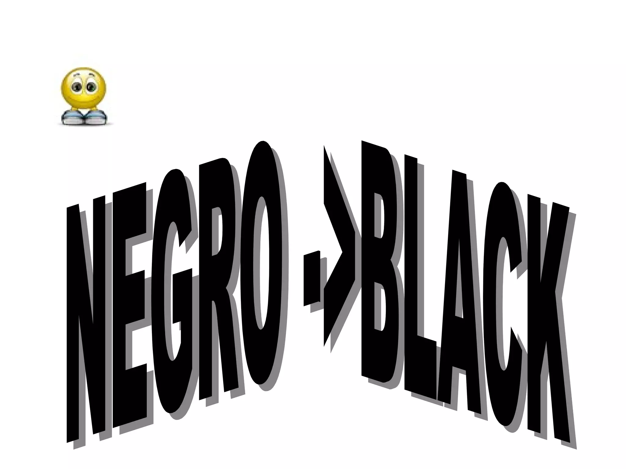 NEGRO ->BLACK 