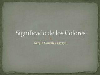 Sergio Corrales 237350
 