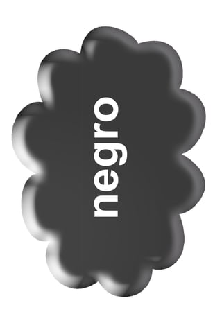 negro
 