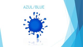 Azul Color In English Colores en inglés | PPTX