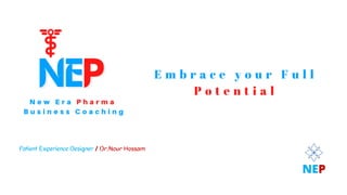 Dr.Nour Hossam
Patient Experience Designer /
NEP
 