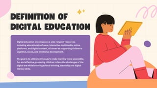 Digital Graphics Educate Examples Colorful Illustrative Digital Education For Children Presentation.pdf