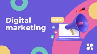 Digital
marketing
 