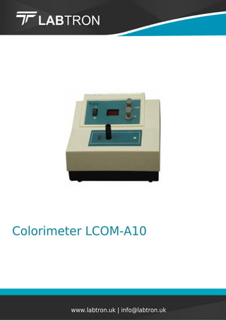 Colorimeter LCOM-A10
www.labtron.uk | info@labtron.uk
 
