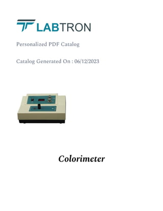 Personalized PDF Catalog
Catalog Generated On : 06/12/2023
Colorimeter
 