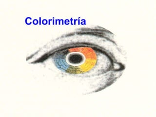 Colorimetría
 