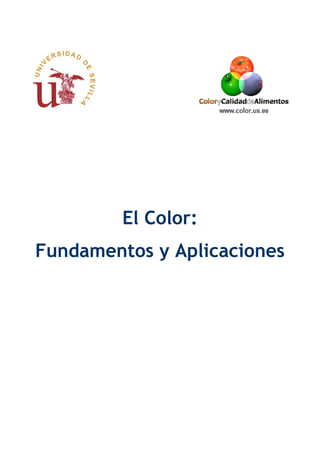El Color:
Fundamentos y Aplicaciones
 