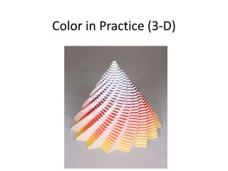 Color in Practice (3-D) 