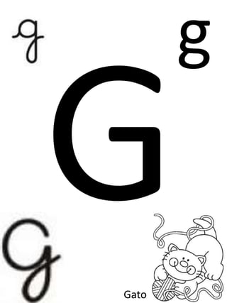 g
Gato