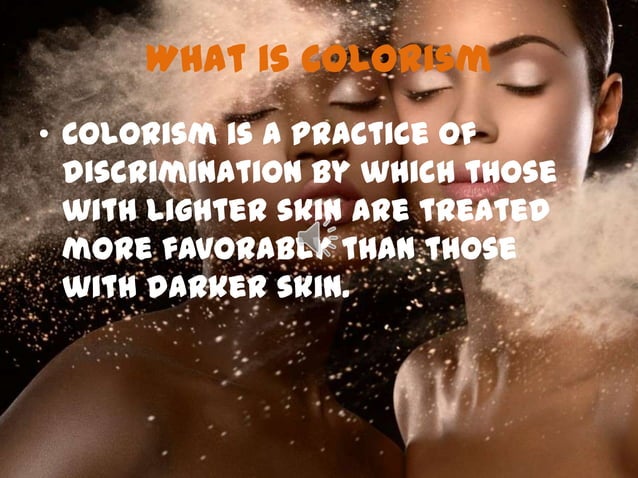 Colorism Powerpoint autosaved PPT