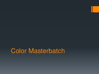 Color Masterbatch
 
