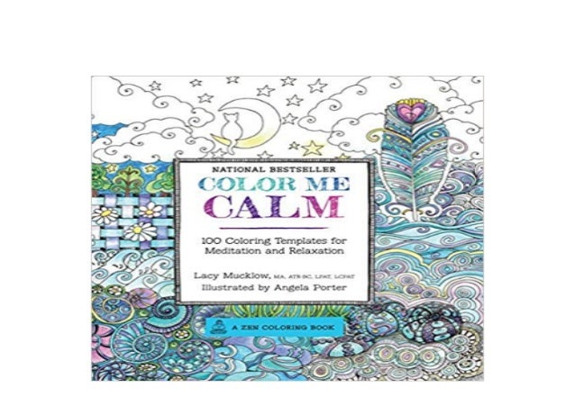 Textbook Color Me Calm 100 Coloring Templates For Meditation And Re