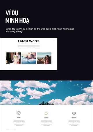 Dưới đây là 2 ví dụ để bạn có thể ứng dụng theo ngay. Không quá
khó đúng không?
VÍ DỤ
MINH HOẠ
 