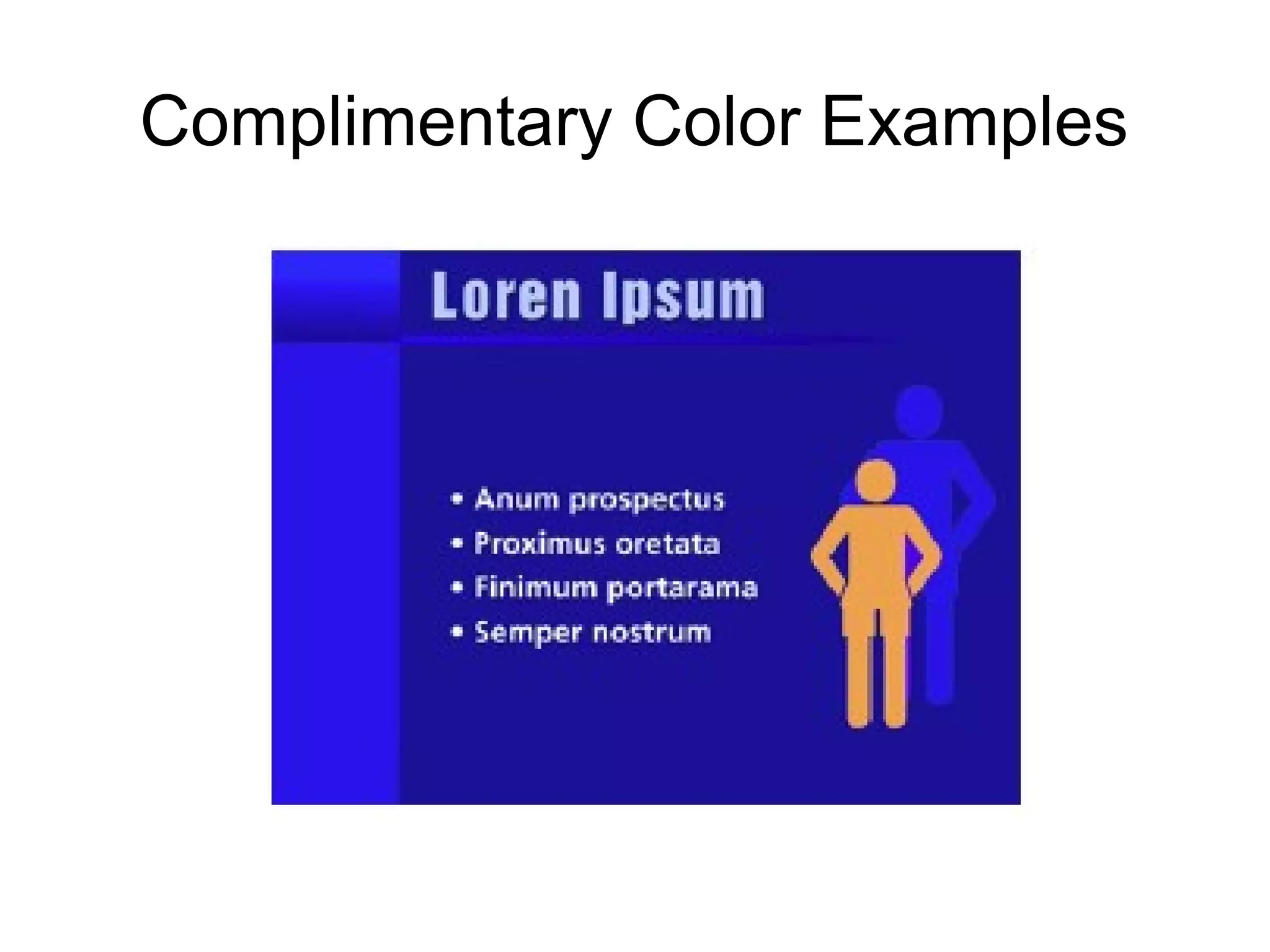 Complimentary Color Examples
 