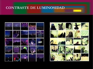 CONTRASTE DE LUMINOSIDAD
 