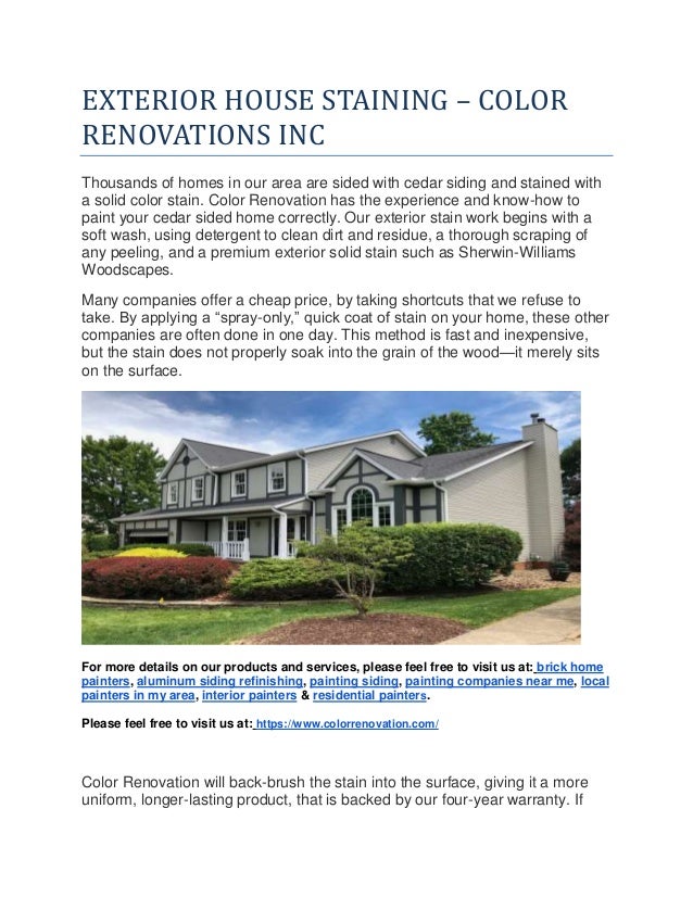 EXTERIOR HOUSE STAINING COLOR RENOVATIONS INC