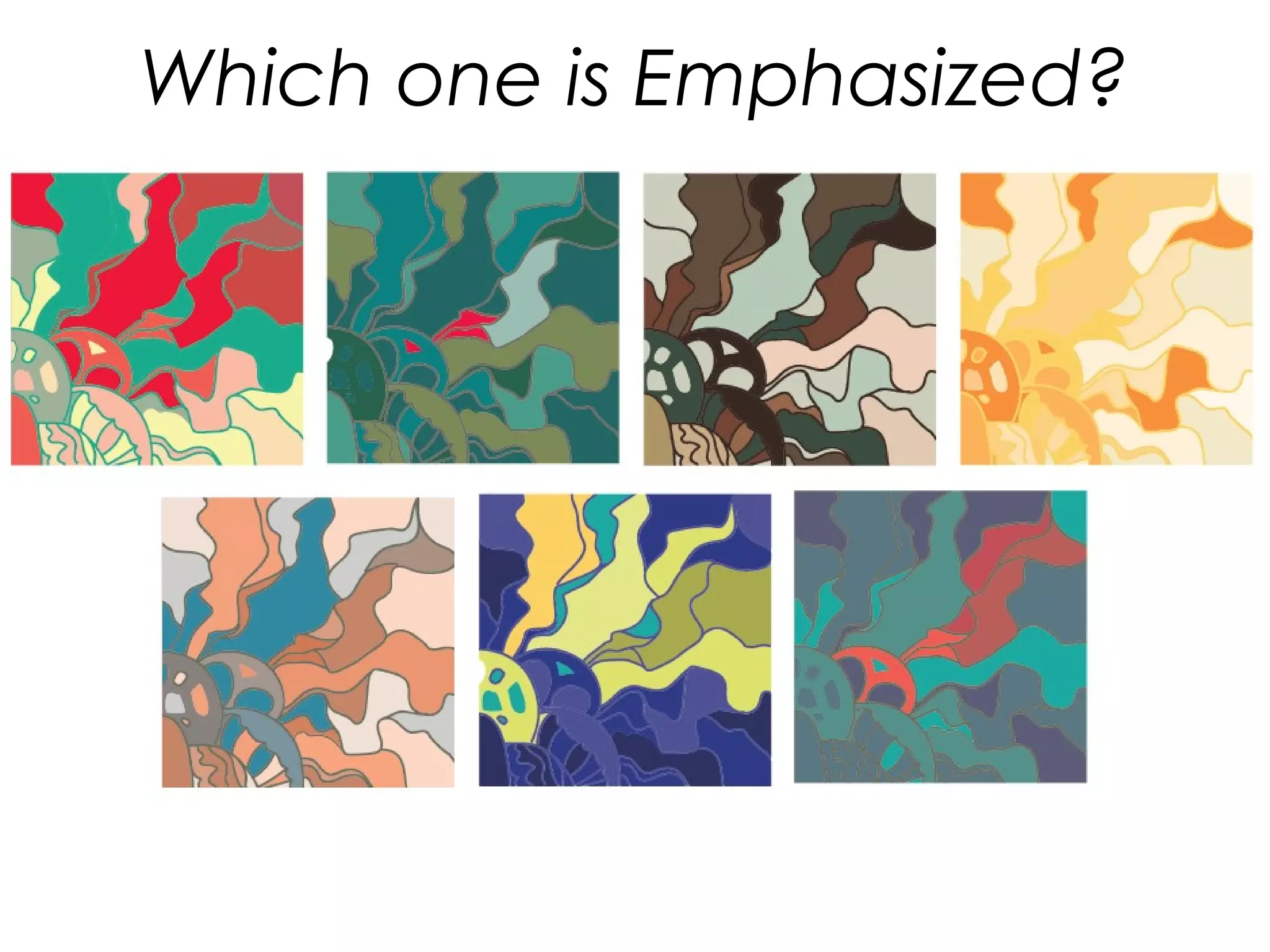Which one is Emphasized?
 