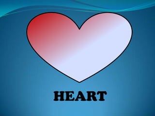HEART
 