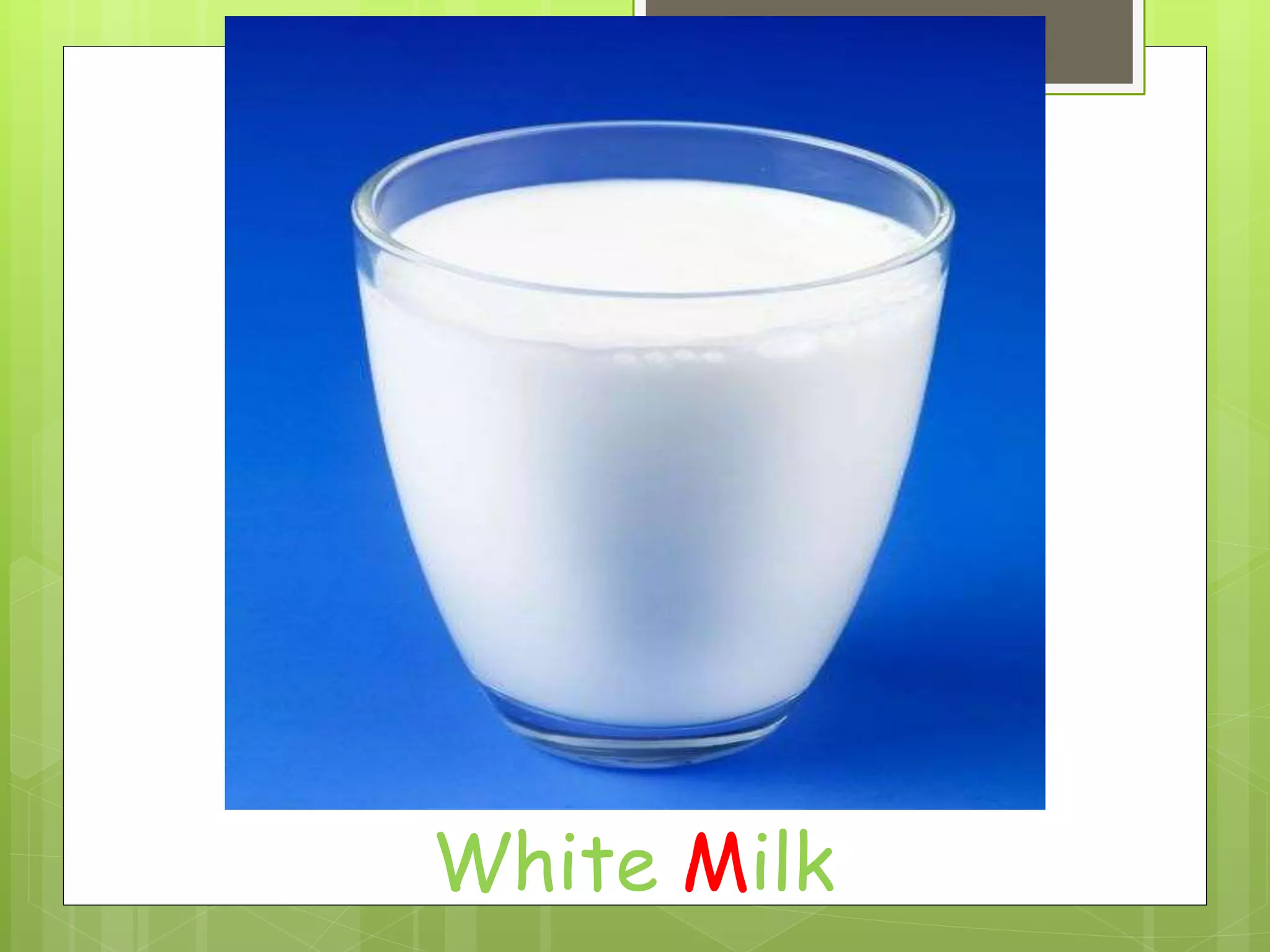 White Milk
 