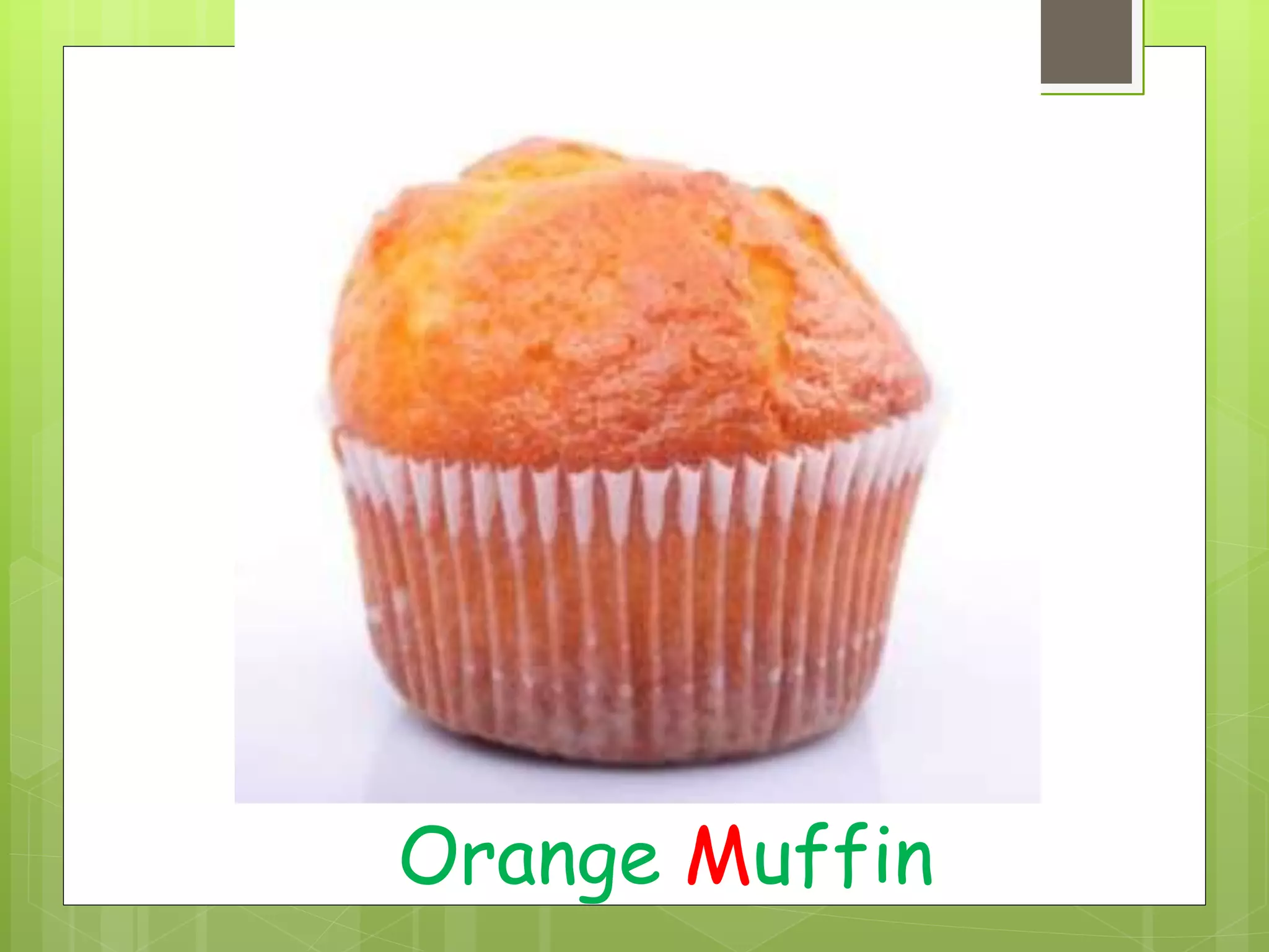 Orange Muffin
 