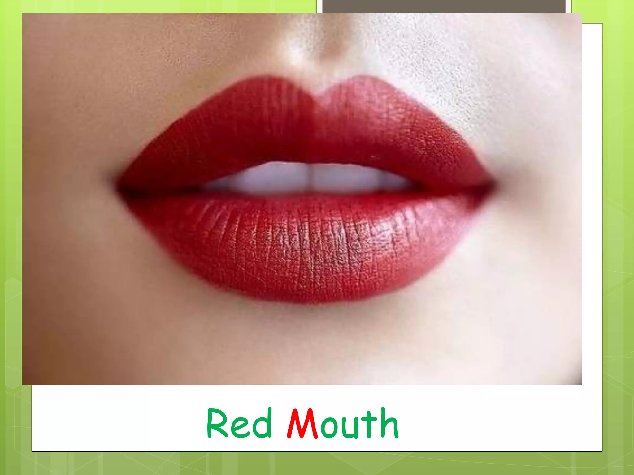 Red Mouth
 